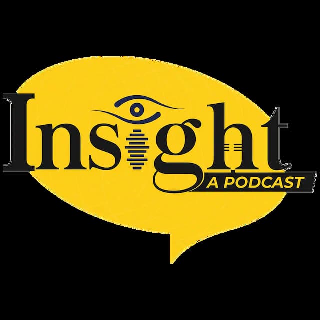 Insight A Podcast